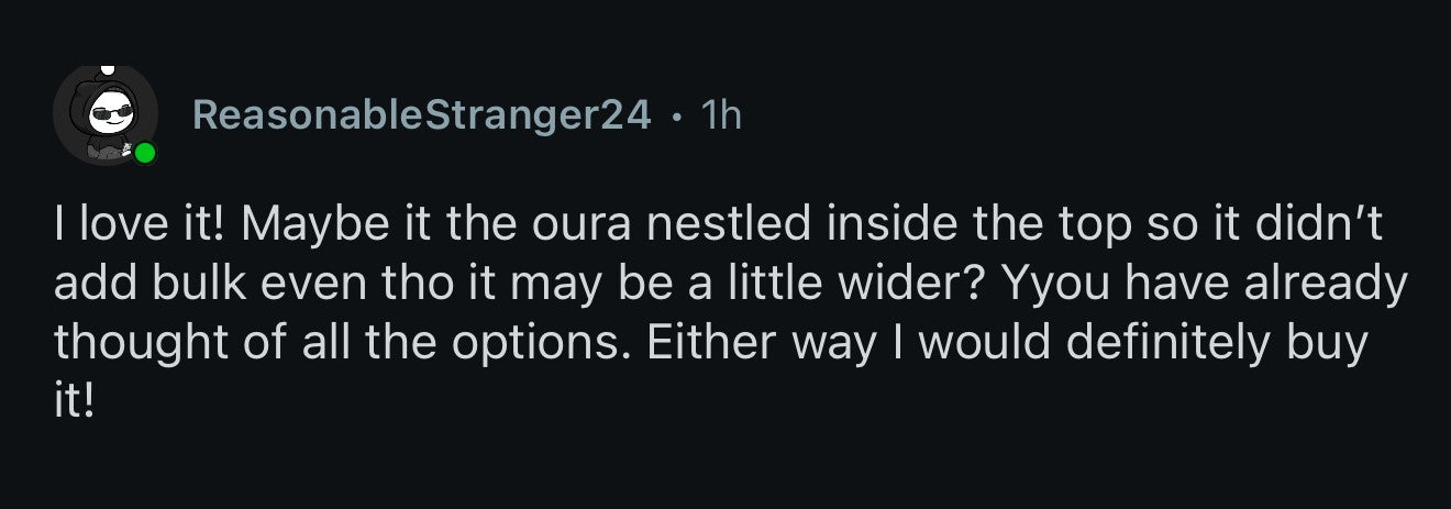 ReasonableStranger24: I love it! Either way I would definitely buy it